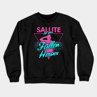 80's Retro Tribute For Hero Veterans Military Army Tribute Crewneck Sweatshirt